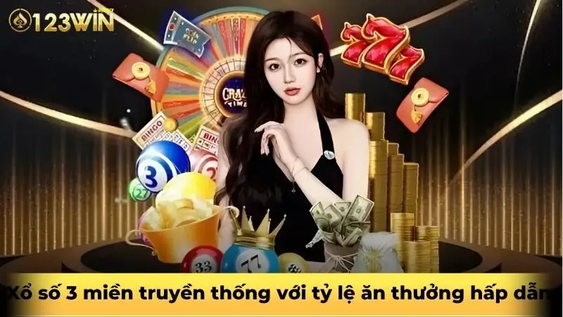 Xổ số 3 miền truyền thống với tỷ lệ ăn thưởng hấp dẫn 